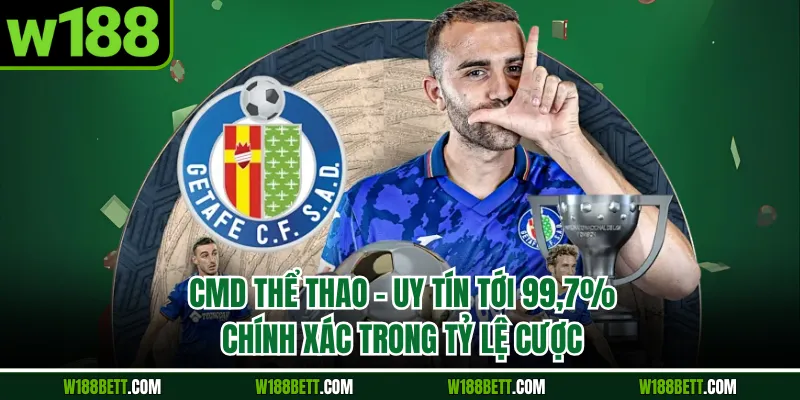 CMD Thể Thao – Uy Tín Tới 99,7% Chính Xác Trong Tỷ Lệ Cược
